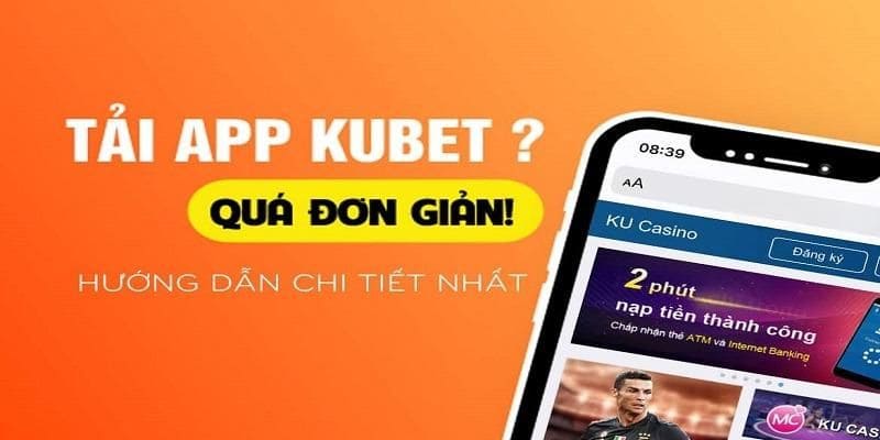 Tải app KUBET tránh bị chặn link cược